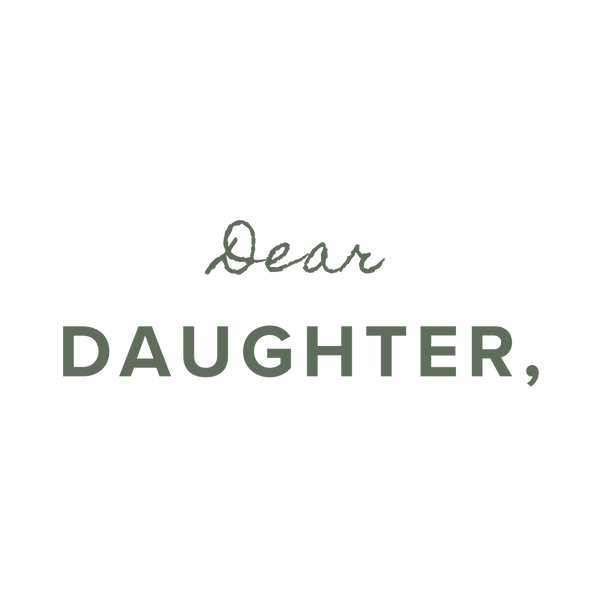 Dear Daughter